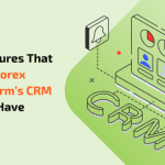 6 features that your forex platform’s CRM must have | Backoffice