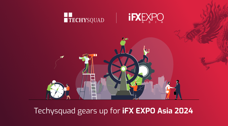 Techysquad to Exhibit at iFX Expo Asia 2024