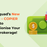 Techysquad’s New Feature – COPIER is Here to Revolutionise Your Forex Brokerage!