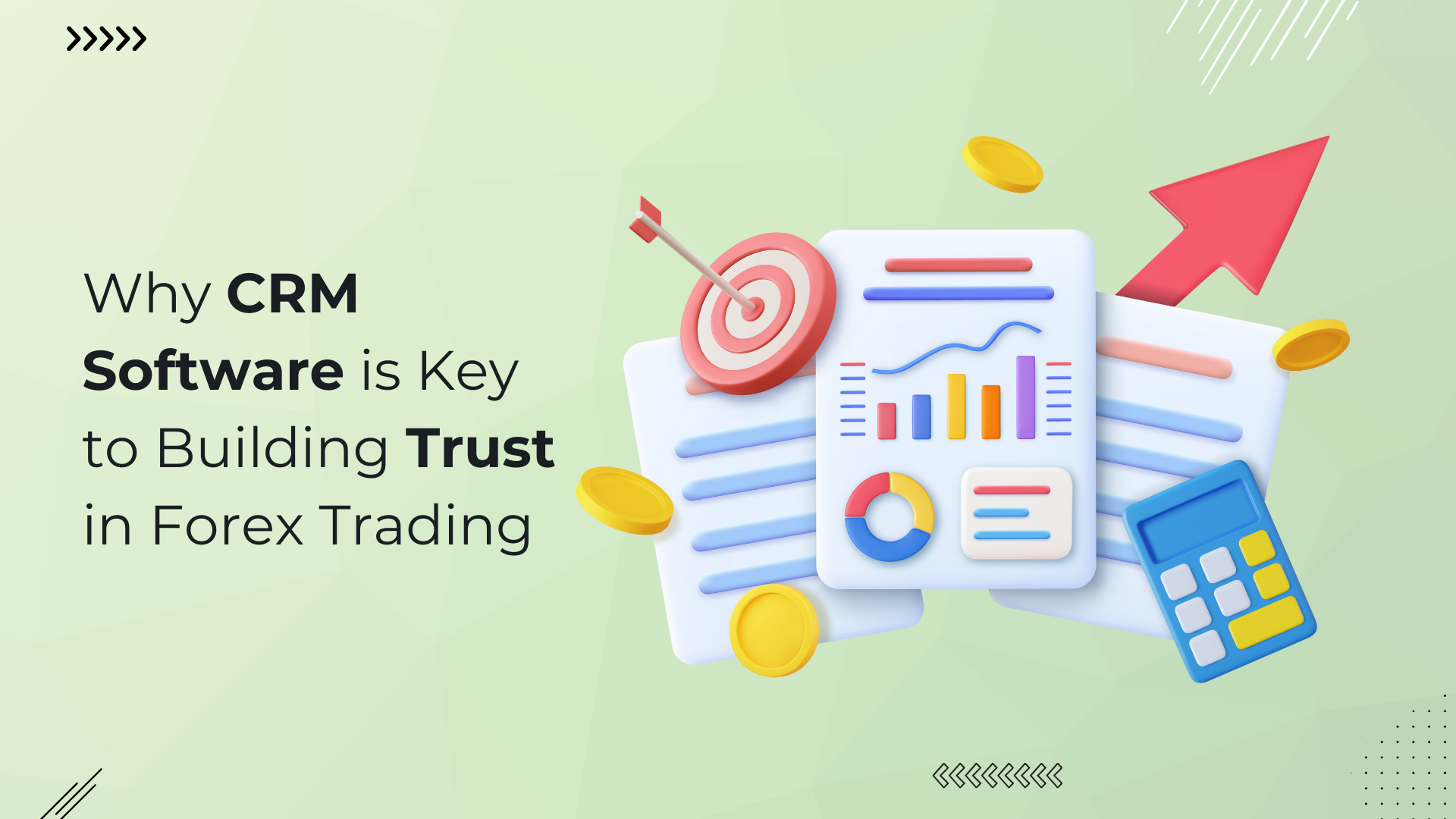 Why CRM Software is Key to Building Trust in Forex Trading