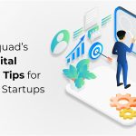 Techysquad’s Top Digital Growth Tips for Fintech Startups