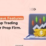 Must-Have Features in a Prop Trading CRM for Prop Firm