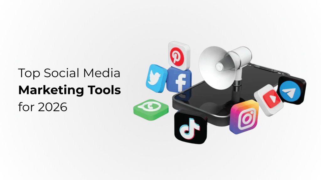 Top Social Media Marketing Tools for 2026